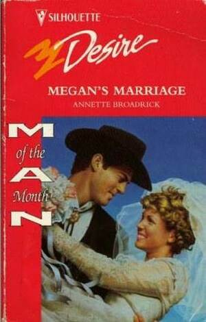 Megan's Marriage by Annette Broadrick