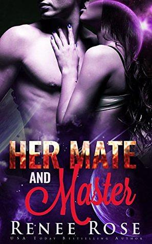 Her Mate and Master by Renee Rose