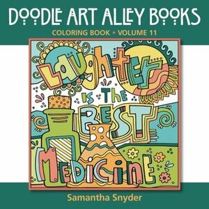 Laughter Is the Best Medicine: Coloring Book (Doodle Art Alley Books) (Volume 11) by Samantha Snyder