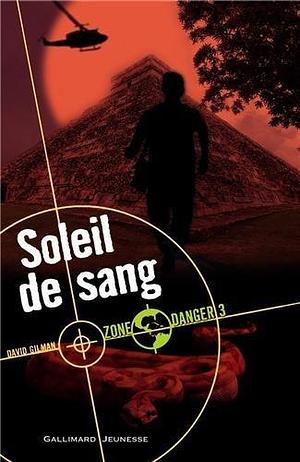 Soleil de sang by David Gilman