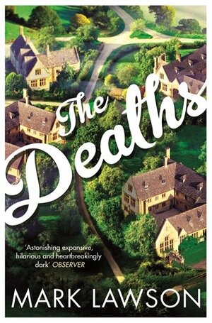 The Deaths by Mark Lawson