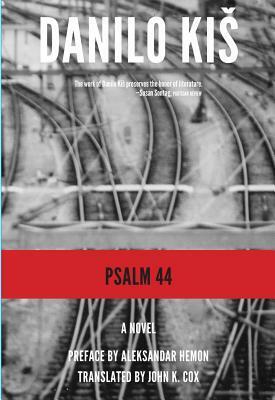 Psalm 44 by John K. Cox, Danilo Kiš