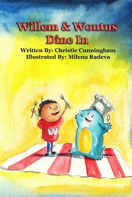 Willem and Wontus Dine In by Christie Cunningham