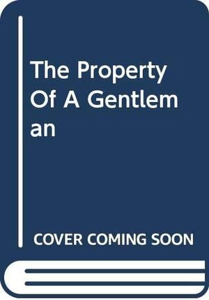 The Property Of A Gentleman by Helen Dickson