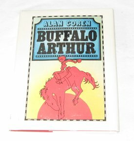 Buffalo Arthur by Alan Coren, John Astrop