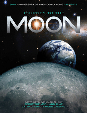 Journey to the Moon: Everything You Ever Wanted to Know about the Moon and That Extraordinary Moon Landing by Sona Books, David Parker