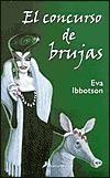 El concurso de brujas by Eva Ibbotson, Patricia Antón de Vez