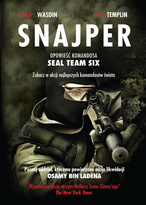 Snajper. Opowieść komandosa SEAL Team Six by Stephen Templin, Howard E. Wasdin