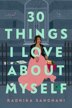 30 Things I Love About Myself by Radhika Sanghani