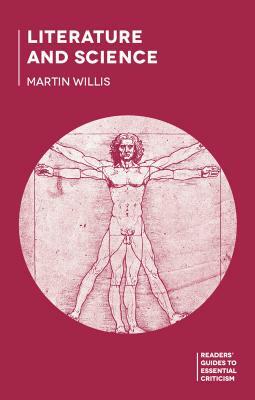 Literature and Science by Martin Willis