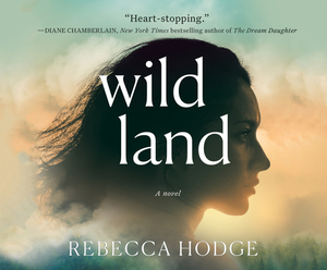 Wildland by Rebecca Hodge