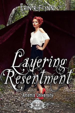 Layering Resentment by Erin R. Flynn