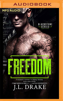 Freedom by J. L. Drake