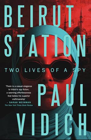 Beirut Station by Paul Vidich
