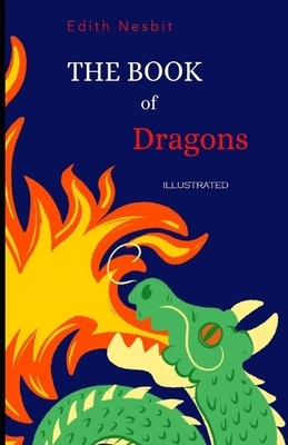 The Book of Dragons Illustrated by E. Nesbit