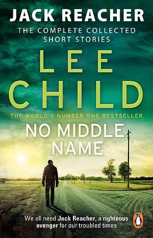 No Middle Name by Lee Child