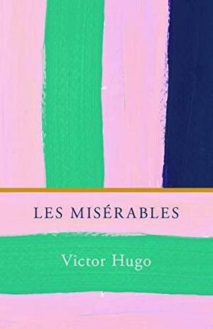 Les Miserables by Victor Hugo