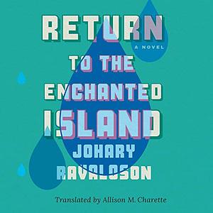 Return to the Enchanted Island by Johary Ravaloson