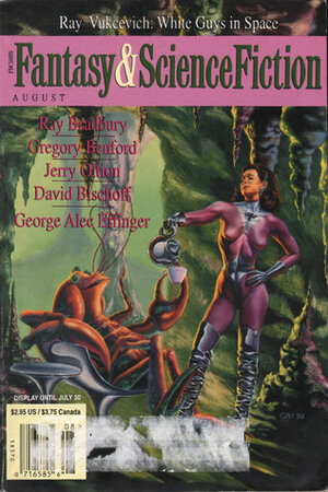 The Magazine of Fantasy & Science Fiction, August 1996 (The Magazine of Fantasy & Science Fiction, #543) by Paul Di Filippo, David Bischoff, Gregory Benford, Gary Couzens, Ray Bradbury, Ray Vukcevich, George Alec Effinger, Jerry Oltion, Adam-Troy Castro, Stephen Dedman, Kristine Kathryn Rusch