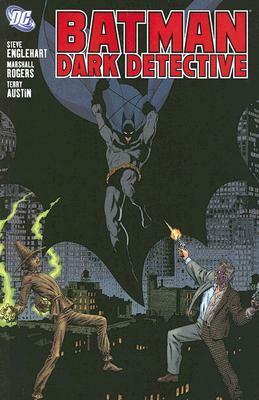 Batman: Dark Detective by Steve Englehart, Terry Austin, Marshall Rogers