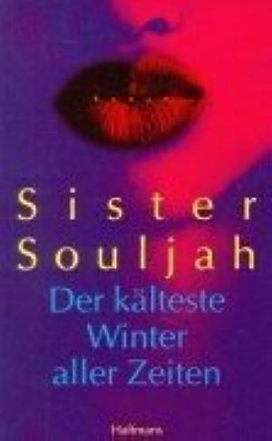 Der kälteste Winter aller Zeiten  by Sister Souljah