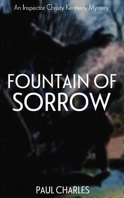 Fountain Of Sorrow by Paul Charles