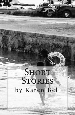 Short Stories by Karen Bell