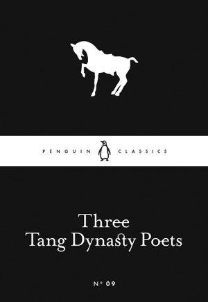 Three Tang Dynasty Poets by Li Po, Tu Fu, Wang Wei