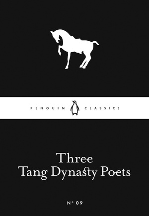 Three Tang Dynasty Poets by Li Po, Wang Wei, Tu Fu