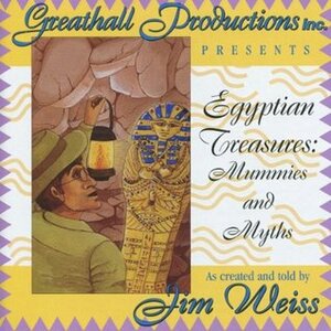 Egyptian Treasures: Mummies and Myths (Galileo and the Stargazers) by Jim Weiss