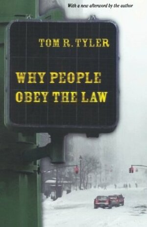 Why People Obey the Law by Perry Link, Tom R. Tyler, Ta-tuan Ch'en