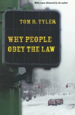 Why People Obey the Law by Ta-tuan Ch'en, Perry Link, Tom R. Tyler