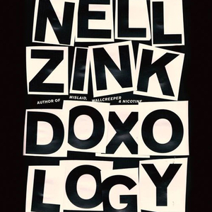 Doxology by Nell Zink