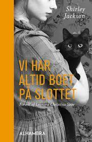 Vi har altid boet på slottet by Shirley Jackson