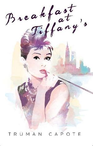 Breakfast at Tiffany's by Truman Capote