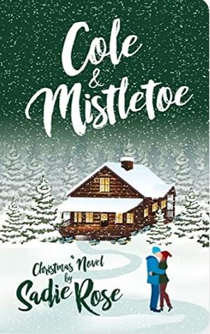 Cole & Mistletoe by Sadie Rose