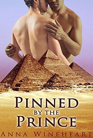 Pinned by the Prince by Anna Wineheart