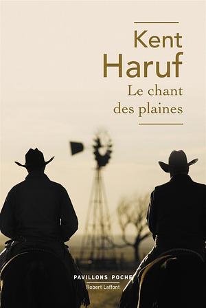 Le Chant des plaines by Kent Haruf