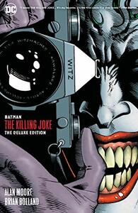 Batman: The Killing Joke Deluxe (New Edition) by Alan Moore