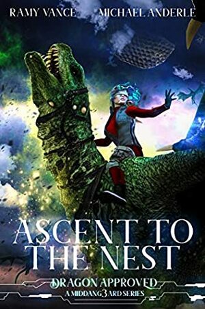 Ascent to the Nest by Michael Anderle, Ramy Vance (R.E. Vance)