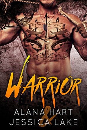 Warrior by Alana Hart, Jessica Lake