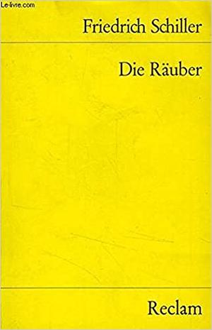 Die Räuber by Friedrich Schiller