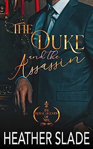 The Duke and the Assassin by Heather Slade