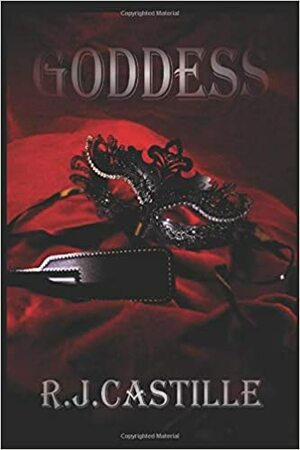 Goddess by R.J. Castille