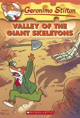 Valley of the Giant Skeletons by Geronimo Stilton