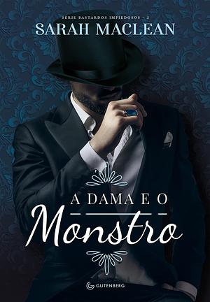 A dama e o monstro by Sarah MacLean