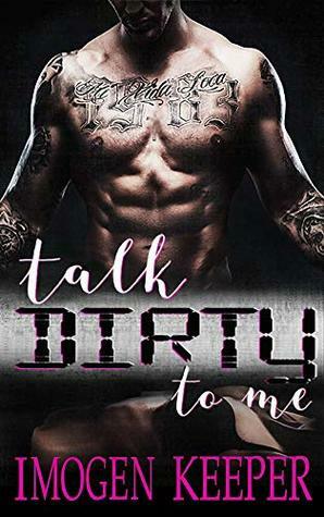 Talk Dirty To Me by Imogen Keeper