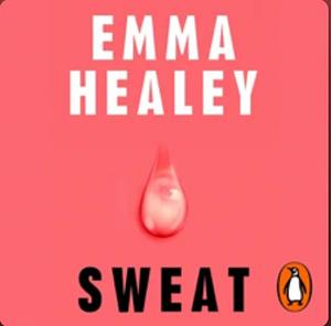 Sweat by Emma Healey