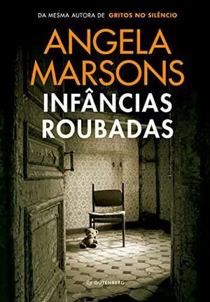 Infâncias roubadas by Angela Marsons