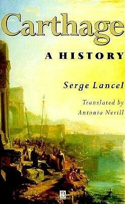 Carthage: A History by Antonia Nevill, Serge Lancel